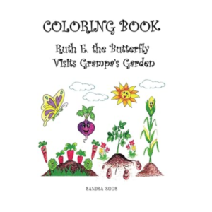 Coloring Book Ruth E. the Butterfly Visits Grampa's Garden