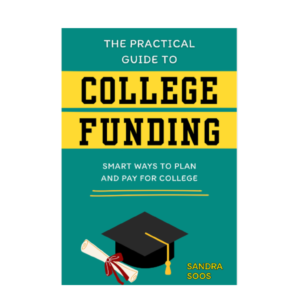 The Practical Guide to College Funding